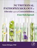 Ettinger |  Nutritional Pathophysiology of Obesity and its Comorbidities | Buch |  Sack Fachmedien
