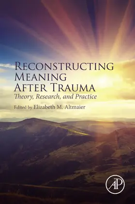 Altmaier |  Reconstructing Meaning After Trauma | eBook | Sack Fachmedien