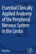 Rea |  Essential Clinically Applied Anatomy of the Peripheral Nervous System in the Limbs | eBook | Sack Fachmedien
