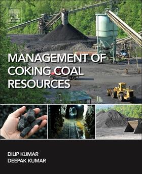 Kumar | Management of Coking Coal Resources | Buch | 978-0-12-803160-5 | sack.de