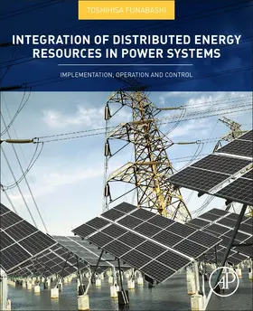 Funashi / Funabashi |  Integration of Distributed Energy Resources in Power Systems | Buch |  Sack Fachmedien
