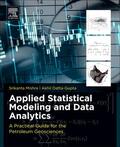 Mishra / Datta-Gupta |  Applied Statistical Modeling and Data Analytics | Buch |  Sack Fachmedien