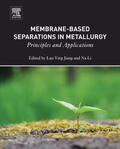 Na |  Membrane-Based Separations in Metallurgy | eBook | Sack Fachmedien