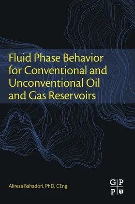 Bahadori | Fluid Phase Behavior for Conventional and Unconventional Oil and Gas Reservoirs | E-Book | sack.de