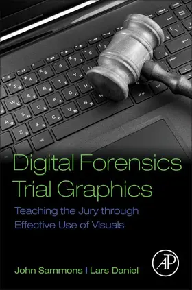 Sammons / Daniel | Digital Forensics Trial Graphics | E-Book | sack.de