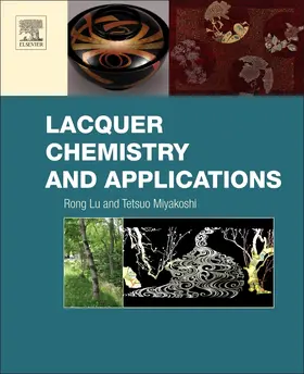 Lu / Miyakoshi | Lacquer Chemistry and Applications | Buch | 978-0-12-803589-4 | www.sack.de