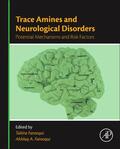 Farooqui |  Trace Amines and Neurological Disorders | Buch |  Sack Fachmedien
