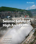 Chen / Wu / Dang |  Seismic Safety of High Arch Dams | eBook | Sack Fachmedien