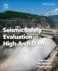 Chen / Wu / Dang |  Seismic Safety of High Arch Dams | Buch |  Sack Fachmedien