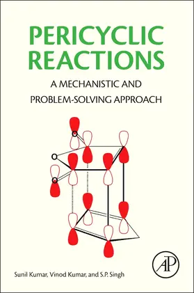 Kumar / Singh | Pericyclic Reactions | Buch | 978-0-12-803640-2 | sack.de