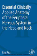 Rea |  Essential Clinically Applied Anatomy of the Peripheral Nervous System in the Head and Neck | eBook | Sack Fachmedien
