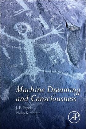 Pagel / Kirshtein | Machine Dreaming and Consciousness | Buch | 978-0-12-803720-1 | sack.de