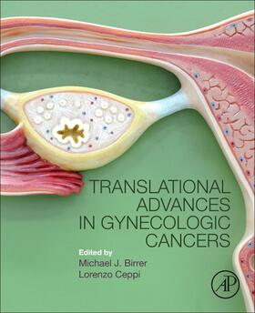 Birrer / Ceppi | Birrer, M: Translational Advances in Gynecologic Cancers | Buch | 978-0-12-803741-6 | sack.de