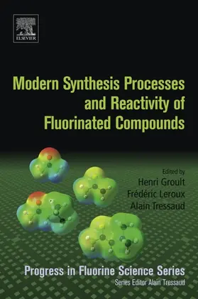 Groult / Leroux / Tressaud |  Modern Synthesis Processes and Reactivity of Fluorinated Compounds | eBook | Sack Fachmedien