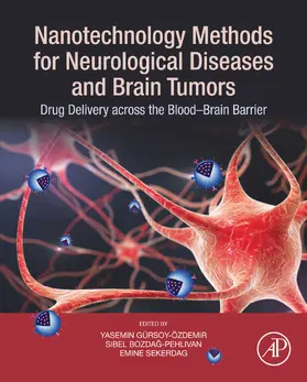 Gürsoy Özdemir / Bozdag Pehlivan / Sekerdag |  Nanotechnology Methods for Neurological Diseases and Brain Tumors | eBook | Sack Fachmedien