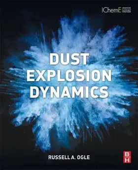Ogle | Dust Explosion Dynamics | E-Book | www.sack.de