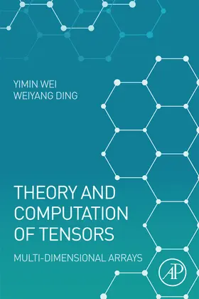 Wei / Ding | Theory and Computation of Tensors | E-Book | sack.de