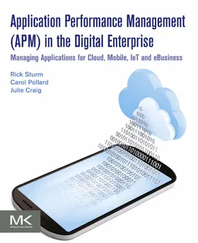 Sturm / Pollard / Craig |  Application Performance Management (APM) in the Digital Enterprise | eBook | Sack Fachmedien