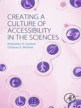 Sukhai / Mohler | Creating a Culture of Accessibility in the Sciences | E-Book | sack.de