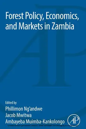 Ng'andwe / Mwitwa / Muimba-Kankolongo | Forest Policy, Economics, and Markets in Zambia | E-Book | sack.de