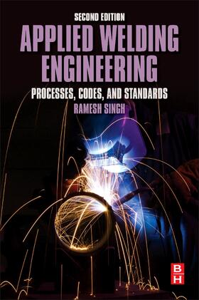 Singh | Applied Welding Engineering | Buch | 978-0-12-804176-5 | sack.de