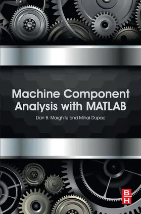Marghitu / Dupac |  Machine Component Analysis with MATLAB | eBook | Sack Fachmedien