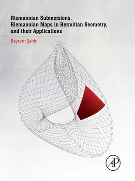 Sahin | Riemannian Submersions, Riemannian Maps in Hermitian Geometry, and their Applications | E-Book | www.sack.de
