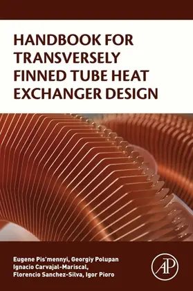 Pis'mennyi / Polupan / Carvajal-Mariscal |  Handbook for Transversely Finned Tube Heat Exchanger Design | eBook | Sack Fachmedien