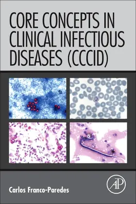 Franco-Paredes | Core Concepts in Clinical Infectious Diseases (CCCID) | Buch | 978-0-12-804423-0 | www.sack.de