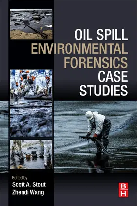 Stout / Wang | Oil Spill Environmental Forensics Case Studies | Buch | 978-0-12-804434-6 | sack.de