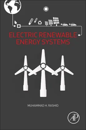 Rashid | Electric Renewable Energy Systems | Buch | 978-0-12-804448-3 | www.sack.de