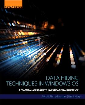 Hassan / Hijazi | Data Hiding Techniques in Windows OS | Buch | 978-0-12-804449-0 | sack.de