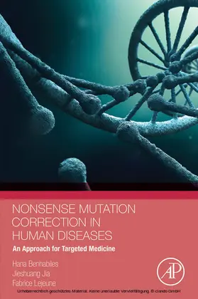 Lejeune / Benhabiles / Jia | Nonsense Mutation Correction in Human Diseases | E-Book | www.sack.de