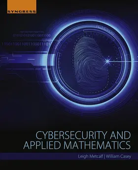 Metcalf / Casey | Cybersecurity and Applied Mathematics | E-Book | www.sack.de