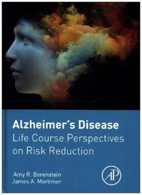 Borenstein / Mortimer | Alzheimer's Disease | Buch | 978-0-12-804538-1 | sack.de