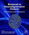 White / Aschner / Costa |  Biometals in Neurodegenerative Diseases | Buch |  Sack Fachmedien
