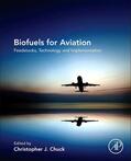 Chuck |  Biofuels for Aviation | Buch |  Sack Fachmedien