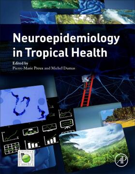 Preux / Dumas | Neuroepidemiology in Tropical Health | Buch | 978-0-12-804607-4 | sack.de