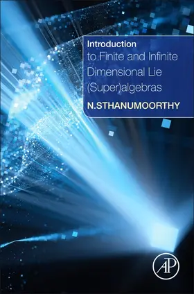 Neelacanta |  Introduction to Finite and Infinite Dimensional Lie (Super)a | Buch |  Sack Fachmedien