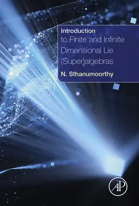 Sthanumoorthy | Introduction to Finite and Infinite Dimensional Lie (Super)algebras | E-Book | www.sack.de