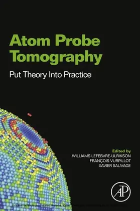 Lefebvre / Vurpillot / Sauvage | Atom Probe Tomography | E-Book | www.sack.de