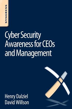 Willson | Cyber Security Awareness for CEOs and Management | Buch | 978-0-12-804754-5 | sack.de