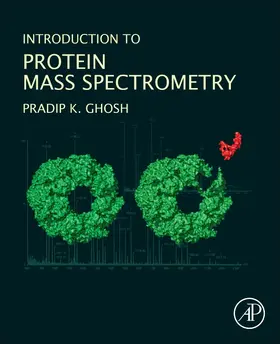 Ghosh | Introduction to Protein Mass Spectrometry | Buch | 978-0-12-805123-8 | www.sack.de