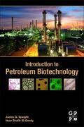 Speight / El-Gendy |  Introduction to Petroleum Biotechnology | Buch |  Sack Fachmedien