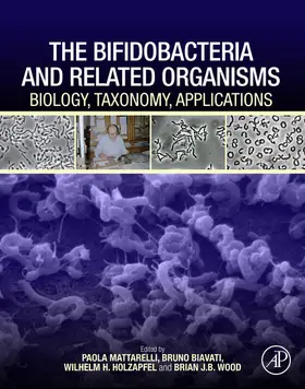 Mattarelli / Biavati / Holzapfel | The Bifidobacteria and Related Organisms | E-Book | www.sack.de