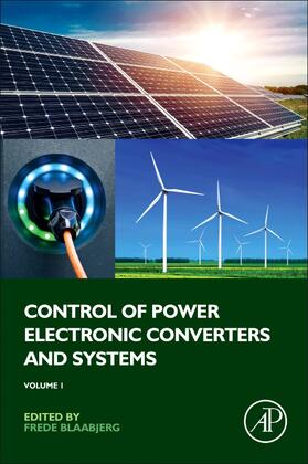 Blaabjerg | Blaabjerg, F: Control of Power Electronic Converters and Sys | Buch | 978-0-12-805245-7 | sack.de