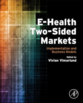 Vimarlund | E-Health Two-Sided Markets | Buch | 978-0-12-805250-1 | sack.de