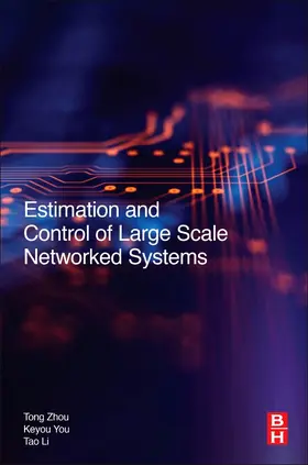 Zhou / You / Tao |  Estimation and Control of Large-Scale Networked Systems | Buch |  Sack Fachmedien