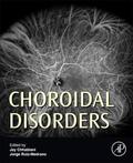 Chhablani / Ruiz-Medrano |  Choroidal Disorders | Buch |  Sack Fachmedien