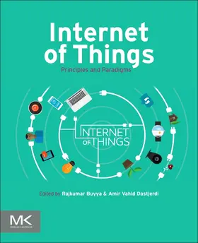 Buyya / Vahid Dastjerdi |  Internet of Things: Principles and Paradigms | Buch |  Sack Fachmedien